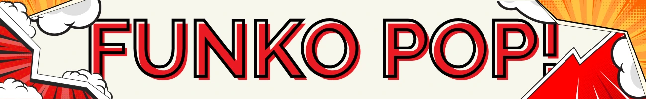 A campaign banner for the Funko Pop! brand.